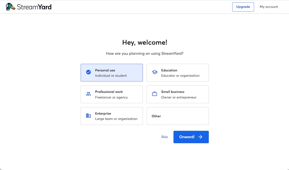 接下來畫面會跳出選擇使用 StreamYard 的用途,如果只是一般使用,選 「 Personal Use 」就可以了!