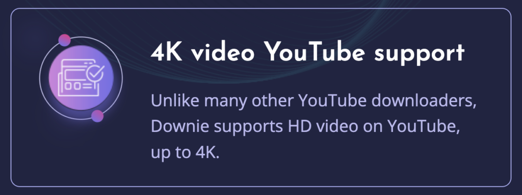 支援下載高畫質 HD 影片和 4K 影片