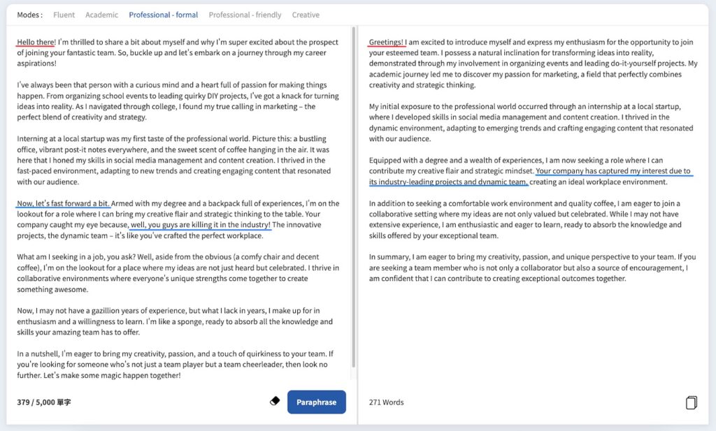 我這裡用了一個語氣非常輕鬆隨性的「自傳」文本,請 Wordvice AI 改寫成正式的口吻,我覺得語氣落差很大但語意都有傳達到,效果非常好!